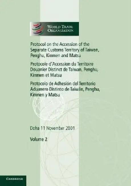 Protocol on the Accession of the Separate Customs Territory of Taiwan, Penghu, Kinmen and Matsu to t (English, World Trade Organization)