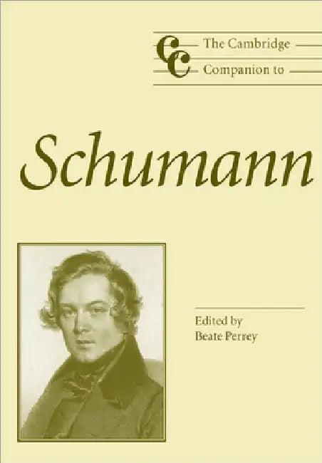 The Cambridge Companion to Schumann (English, Beate Perrey)