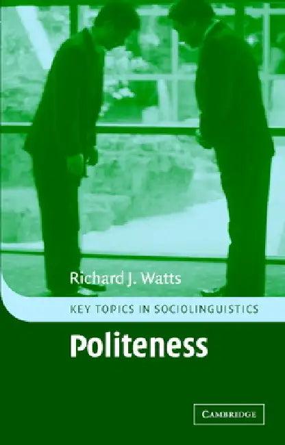 Politeness (English, Richard J. Watts)