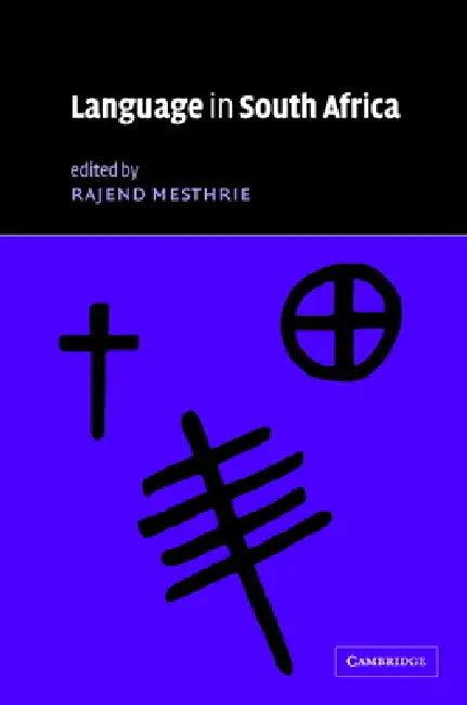 Language in South Africa (English, Raj Mesthrie | Rajend Mesthrie | Mesthrie Rajend)