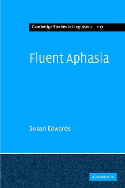 Fluent Aphasia (English, Susan Edwards)