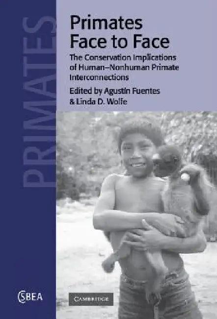 Primates Face to Face (English, Agustín Fuentes | Linda D. Wolfe)