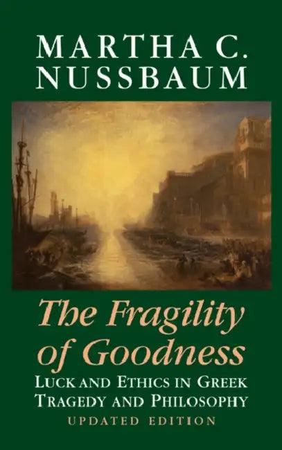 The Fragility of Goodness (English, Martha C. Nussbaum | Nussbaum Martha C.)