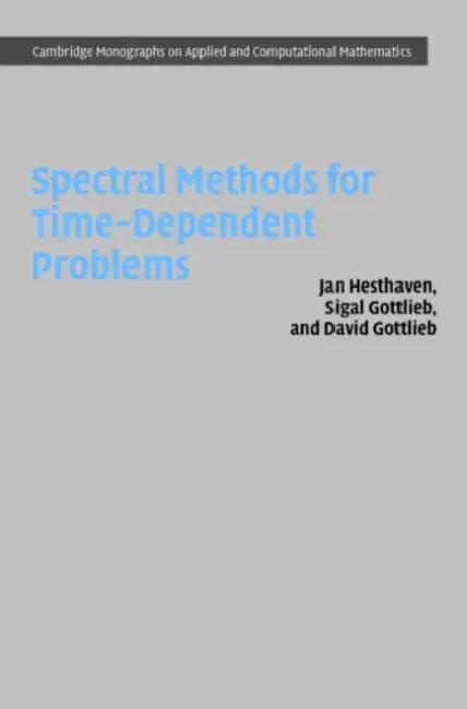 Spectral Methods for Time-Dependent Problems (English, Jan S. Hesthaven | Sigal Gottlieb | David Gottlieb)