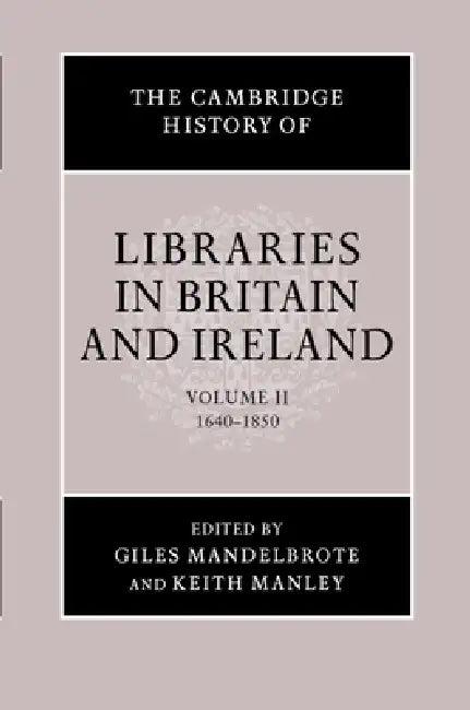 The Cambridge History of Libraries in Britain and Ireland (English, Giles Mandelbrote | K. A. Manley)