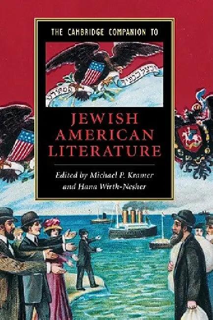 The Cambridge Companion to Jewish American Literature (English, Michael Kramer | Hana Wirth-Nesher)