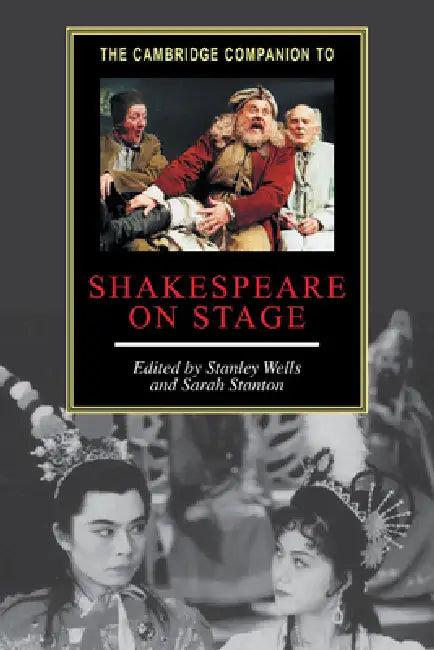 The Cambridge Companion to Shakespeare on Stage (English, Stanley W. Wells | Sarah Stanton)
