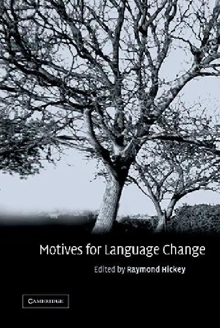 Motives for Language Change (English, Raymond Hickey | Hickey Raymond)