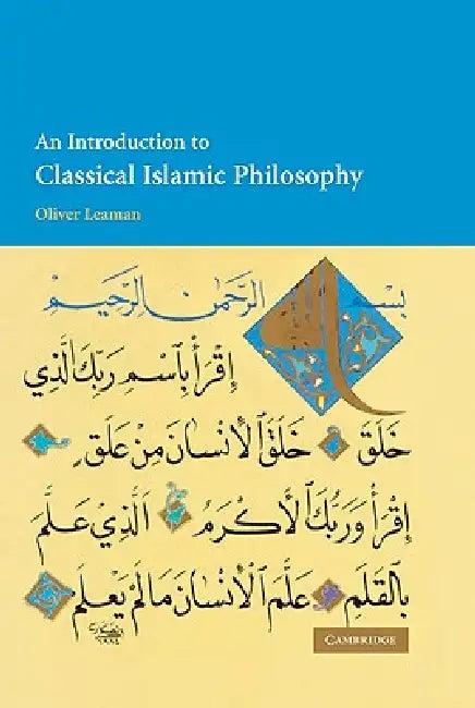 An Introduction to Classical Islamic Philosophy (English, Oliver Leaman)