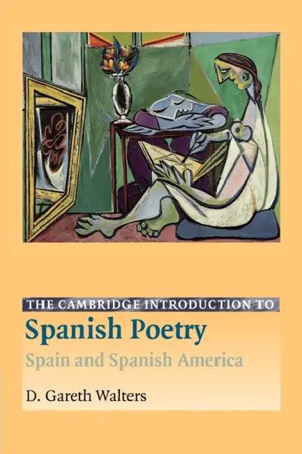 The Cambridge Introduction to Spanish Poetry (English, D. Gareth Walters)