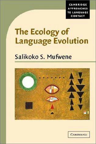 The Ecology of Language Evolution (English, Salikoko S. Mufwene | Mufwene Salikoko S. | Salikoko S. Mufwene)