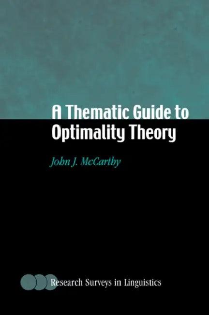 A Thematic Guide to Optimality Theory (English, John J. McCarthy)