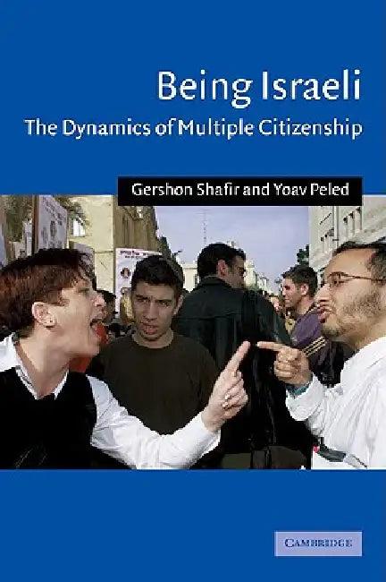 Being Israeli (English, Gershon Shafir | Yoav Peled)