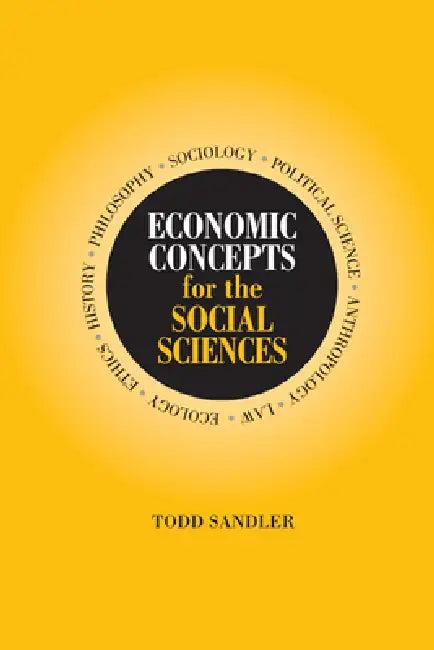 Economic Concepts for the Social Sciences (English, Todd Sandler)