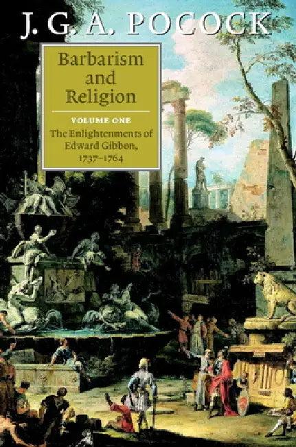 Barbarism and Religion (English, J. G. a. Pocock)