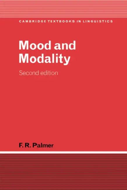 Mood and Modality (English, Frank Robert Palmer | F. R. Palmer | Palmer F. R.)