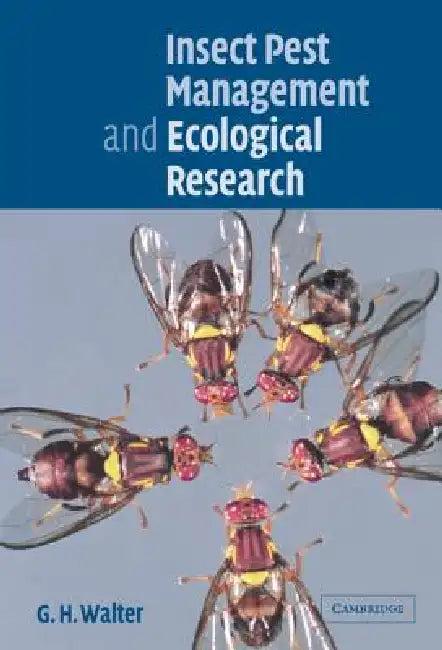 Insect Pest Management and Ecological Research (English, G. H. Walter)