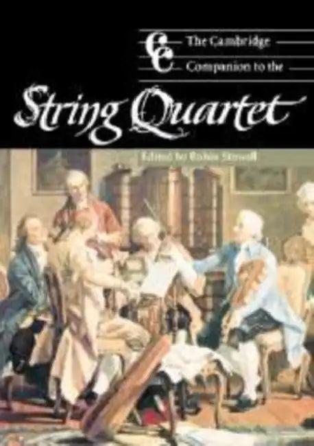 The Cambridge Companion to the String Quartet (English, Robin Stowell | Jonathan Cross)