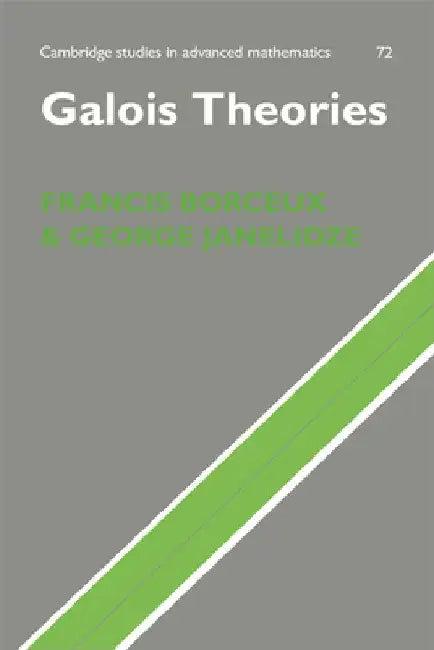 Galois Theories (English, Francis Borceux | George Janelidze | G. Janelidze)