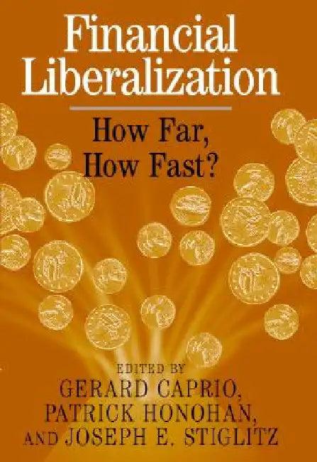 Financial Liberalization (English, Gerard Caprio | Patrick Honohan | Joseph E. Stiglitz)