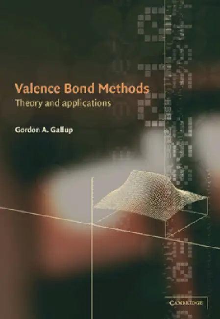 Valence Bond Methods (English, Gordon A. Gallup)