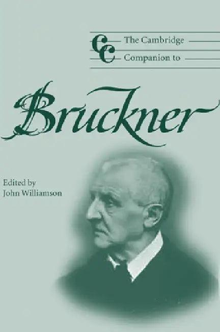 The Cambridge Companion to Bruckner (English, John Williamson | Jonathan Cross)