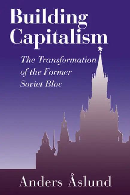 Building Capitalism (English, Anders Aslund | Aslund Anders)