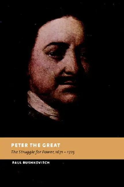Peter the Great (English, Paul Bushkovitch)