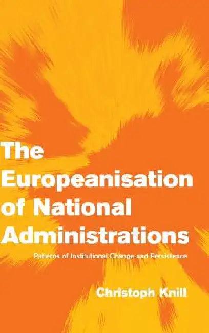 The Europeanisation of National Administrations (English, Christoph Knill)