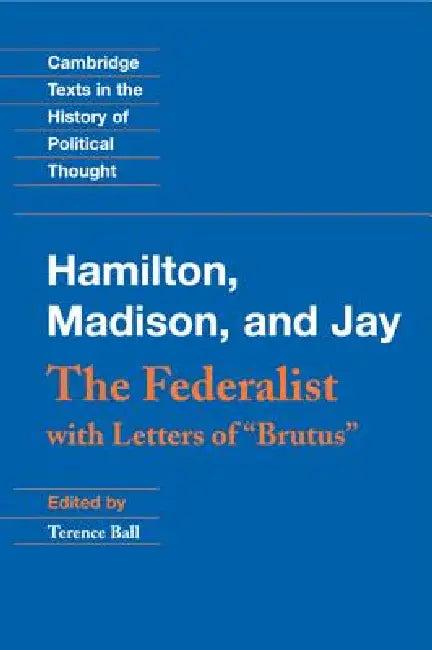 The Federalist (English, Alexander Hamilton | James Madison | John Jay)
