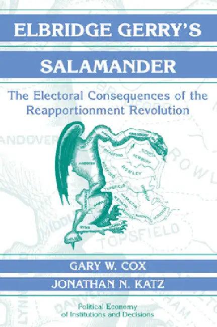 Elbridge Gerry's Salamander (English, Gary W. Cox | Jonathan N. Katz)