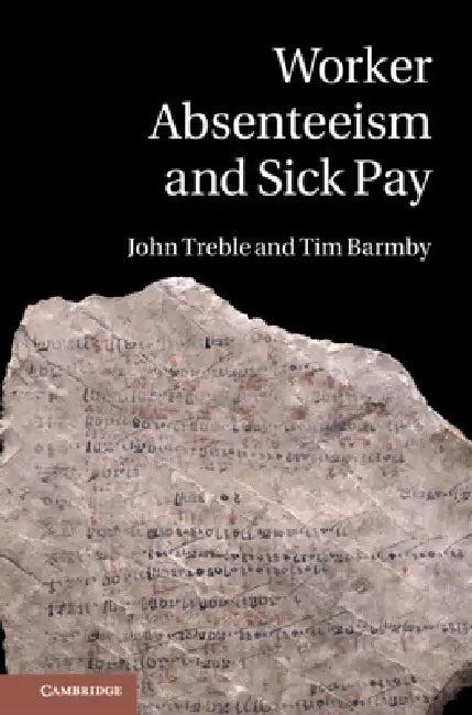 Worker Absenteeism and Sick Pay (English, John Treble | Tim Barmby)