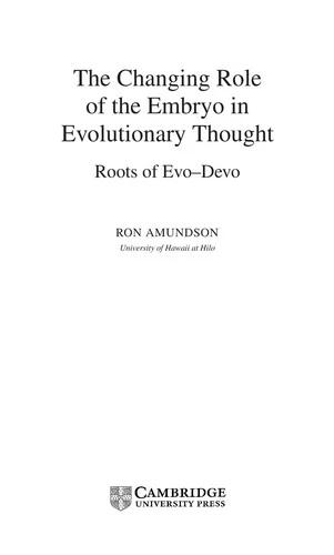 The Changing Role of the Embryo in Evolutionary Thought (English, Ron Amundson)