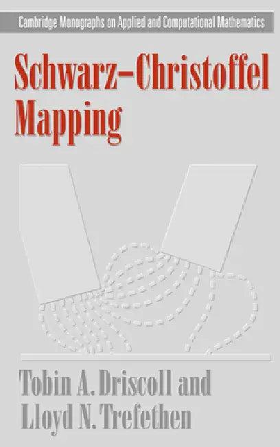 Schwarz-Christoffel Mapping (English, Tobin A. Driscoll | Lloyd N. Trefethen)