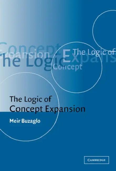 The Logic of Concept Expansion (English, Meir Buzaglo)