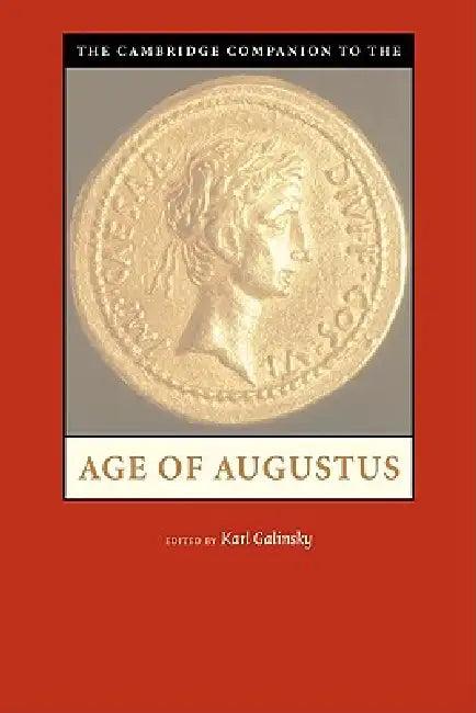 The Cambridge Companion to the Age of Augustus (English, Karl Galinsky)