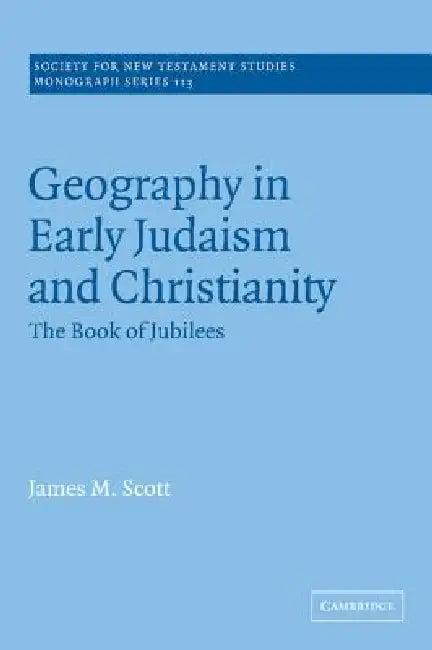 Geography in Early Judaism and Christianity (English, James M. Scott | John Court)