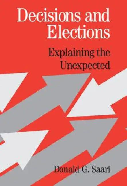 Decisions and Elections (English, Donald G. Saari | D. Saari)