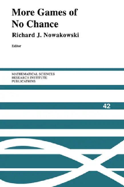 More Games of No Chance (English, Richard J. Nowakowski | Silvio Levy)