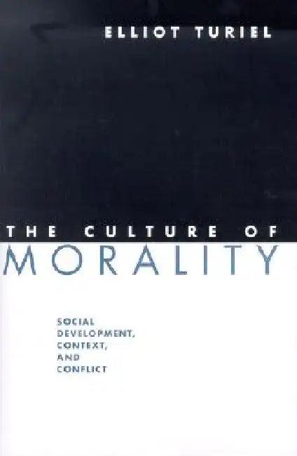 The Culture of Morality (English, Elliot Turiel)