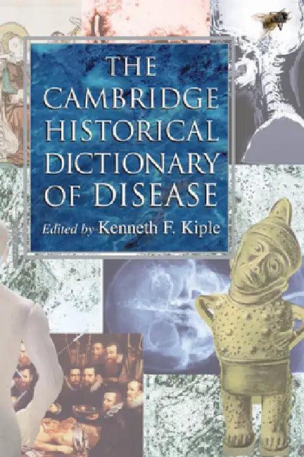 The Cambridge Historical Dictionary of Disease (English, Kenneth F. Kiple)