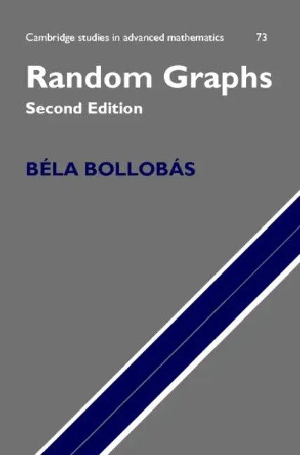 Random Graphs (English, Bela Bollobas | Bela Bollobas | W. Fulton)