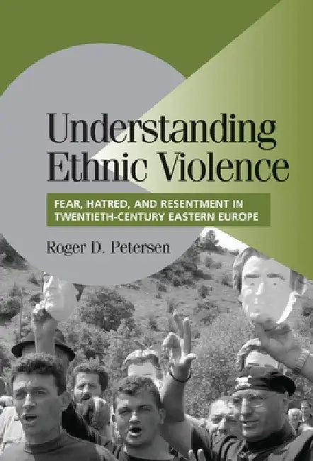Understanding Ethnic Violence (English, Roger D. Petersen | Peter Lange | Robert H. Bates)