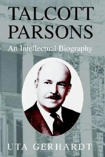 Talcott Parsons (English, Uta Gerhardt)