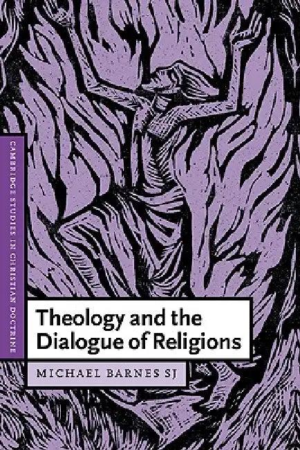 Theology and the Dialogue of Religions (English, Michael Barnes | S. J. Michael Barnes | Daniel W. Hardy)