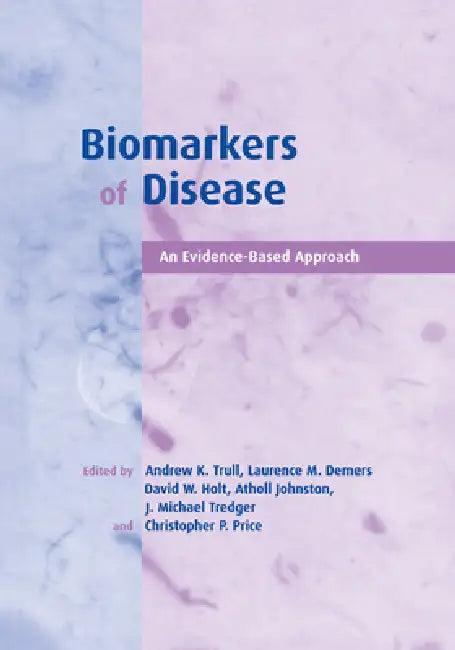 Biomarkers of Disease (English, Lawrence M. DeMers | Andrew Trull | Laurence M. DeMers)