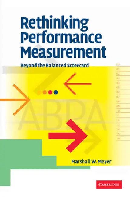 Rethinking Performance Measurement (English, Marshall W. Meyer)