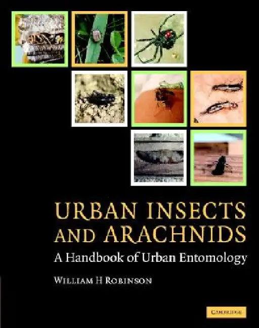 Urban Insects and Arachnids (English, William H. Robinson)