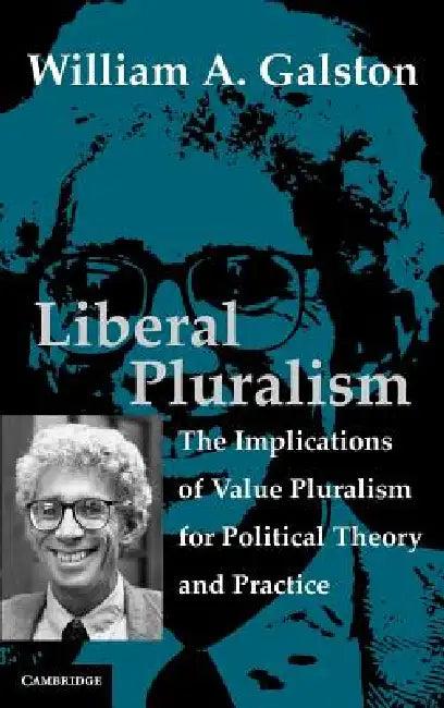 Liberal Pluralism (English, William A. Galston)