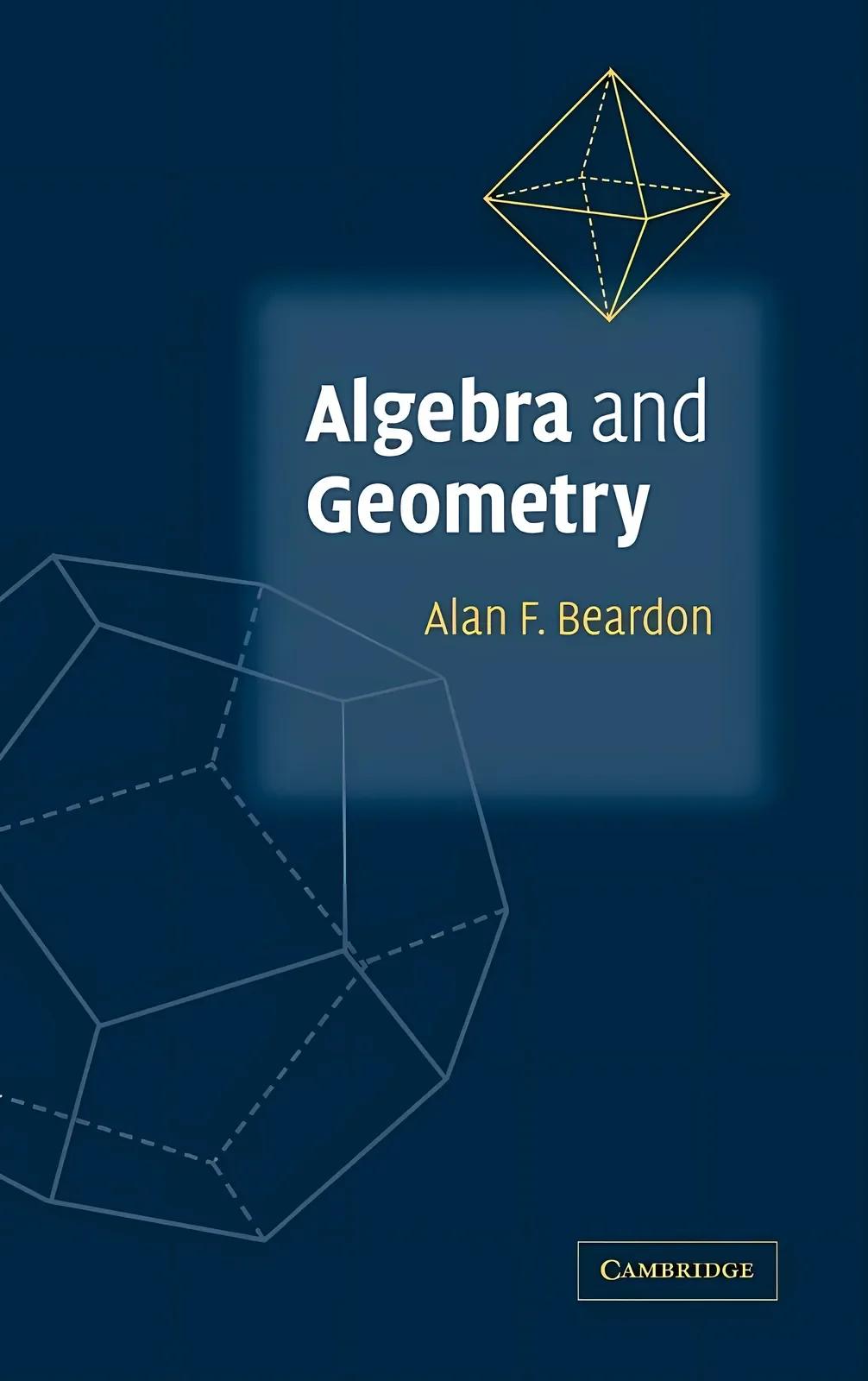 Algebra and Geometry (English, Alan Beardon | Beardon Alan F.)